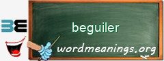 WordMeaning blackboard for beguiler